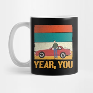 Yeah You , Sixteen Candles Mug